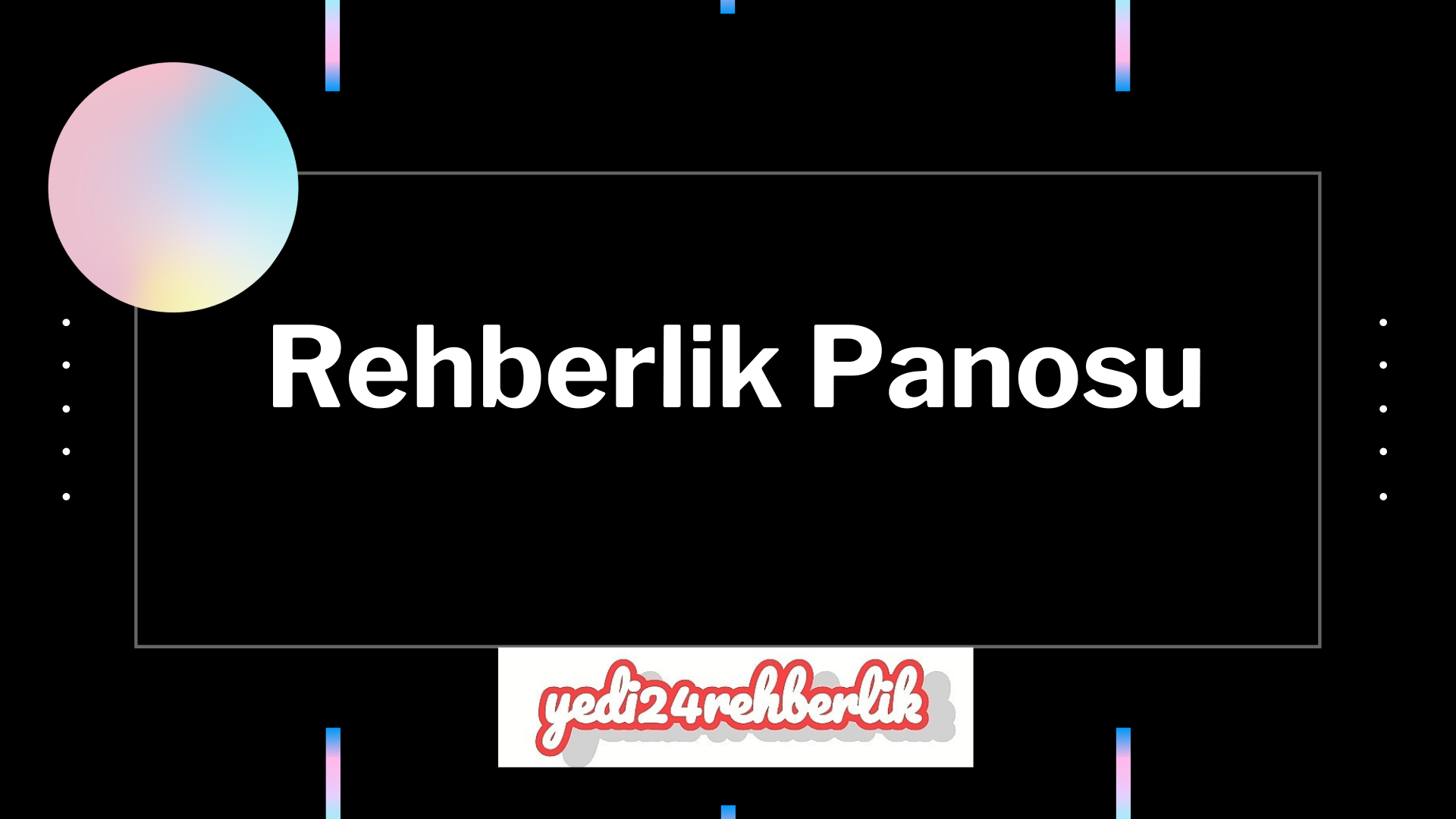 Rehberlik Servisi Tanıtım Panosu