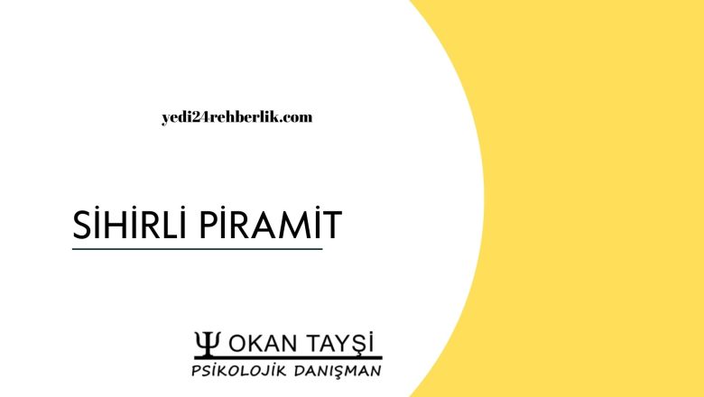  SİHİRLİ PİRAMİT