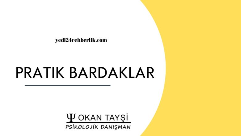  PRATİK BARDAKLAR