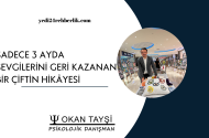Sadece 3 Ayda Sevgilerini Geri Kazanan Bir Çiftin Hikâyesi